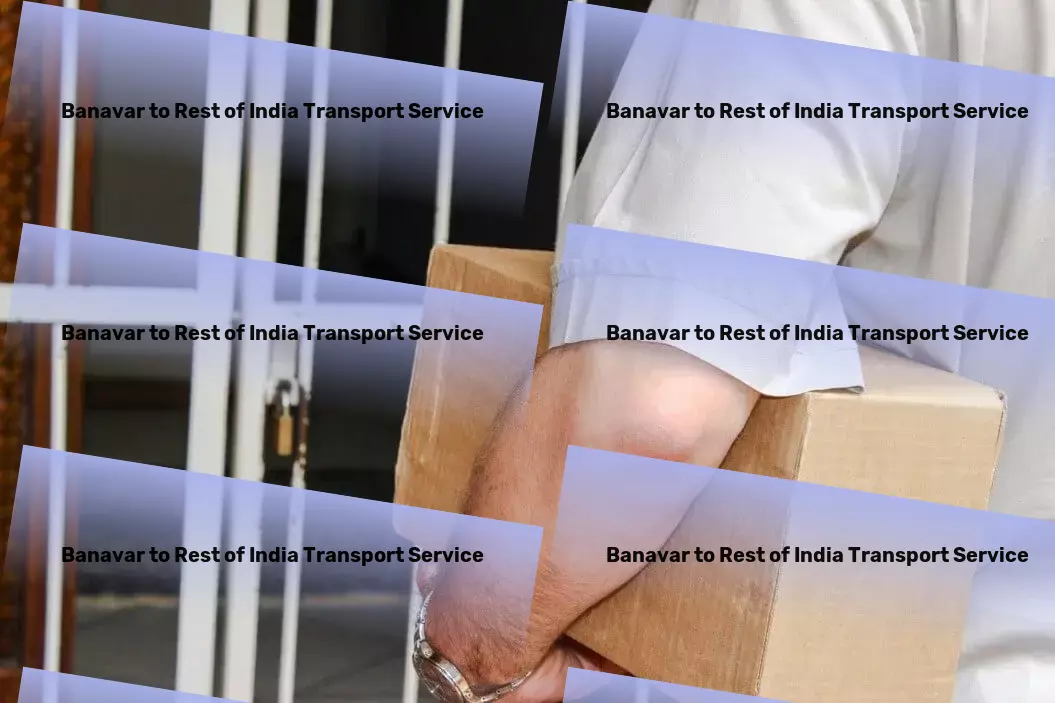 Banavar to Rest Of India Transport Your essential partner for all transport needs within India. - Import export courier services