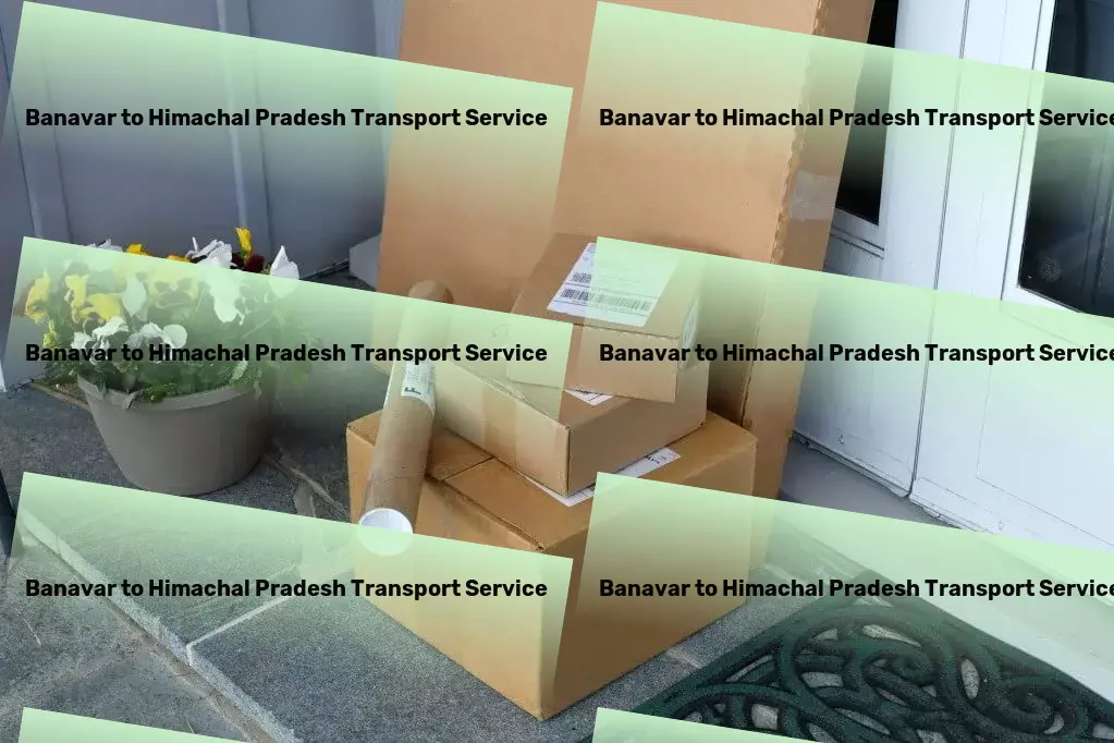 Banavar to Himachal Pradesh Transport Comprehensive transport logistics