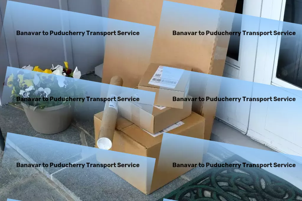 Banavar to Puducherry Transport Urban freight services