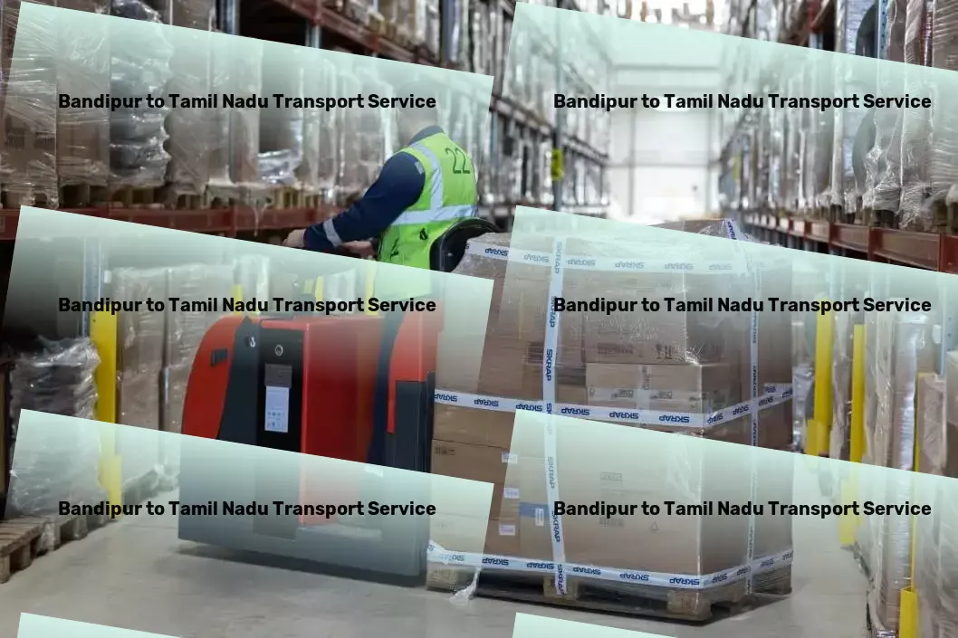 Bandipur to Tamil Nadu Transport Advanced shipping operations