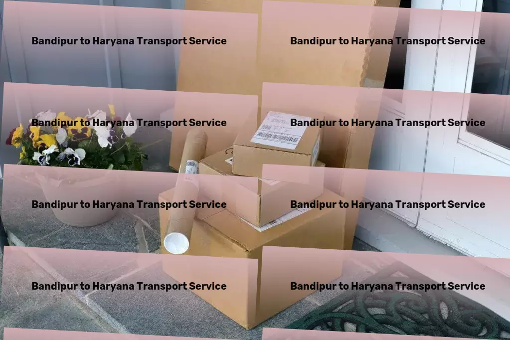 Bandipur to Haryana Transport Major freight services