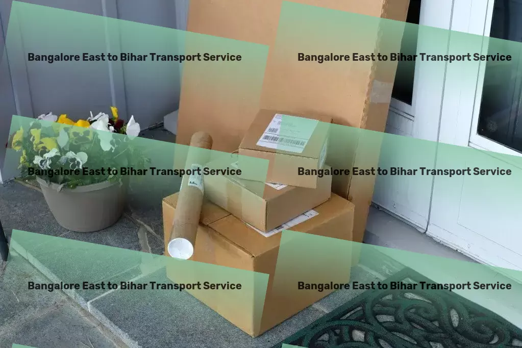 Bangalore East to Bihar Transport The journey matters: Elevating Indian transport services! - International freight logistics