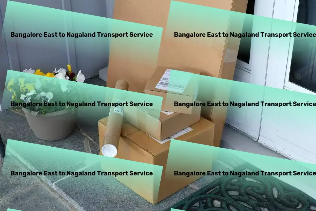 Bangalore East to Nagaland Transport Freight and cargo consolidation