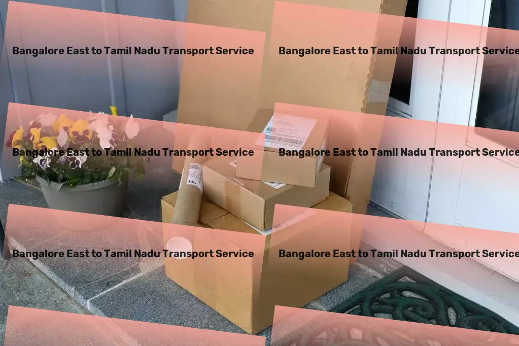 Bangalore East to Tamil Nadu Transport Specialized package delivery