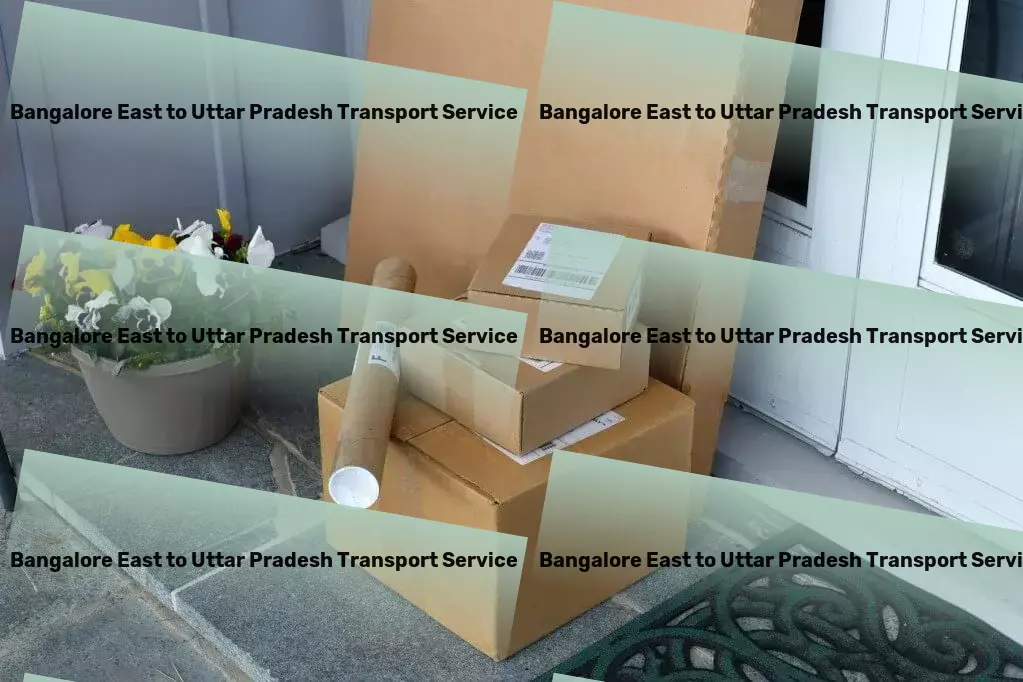 Bangalore East to Uttar Pradesh Transport Specialized household moving