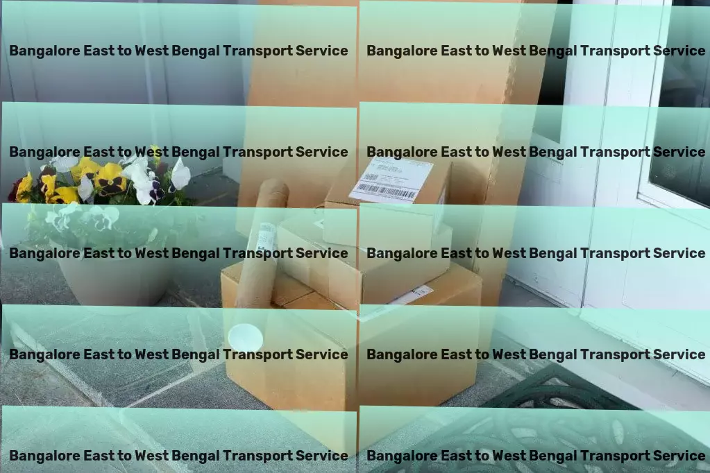 Bangalore East to West Bengal Transport Professional moving and logistics