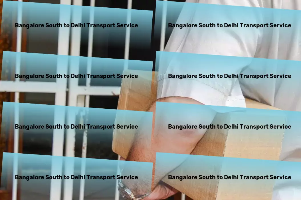 Bangalore South to Delhi Transport The essence of modern logistics solutions for India. - Advanced road transport