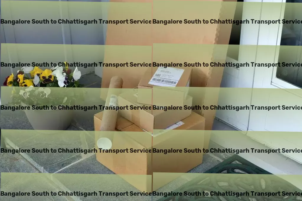 Bangalore South to Chhattisgarh Transport The gold standard in Indian goods movement solutions! - Nationwide cargo dispatch