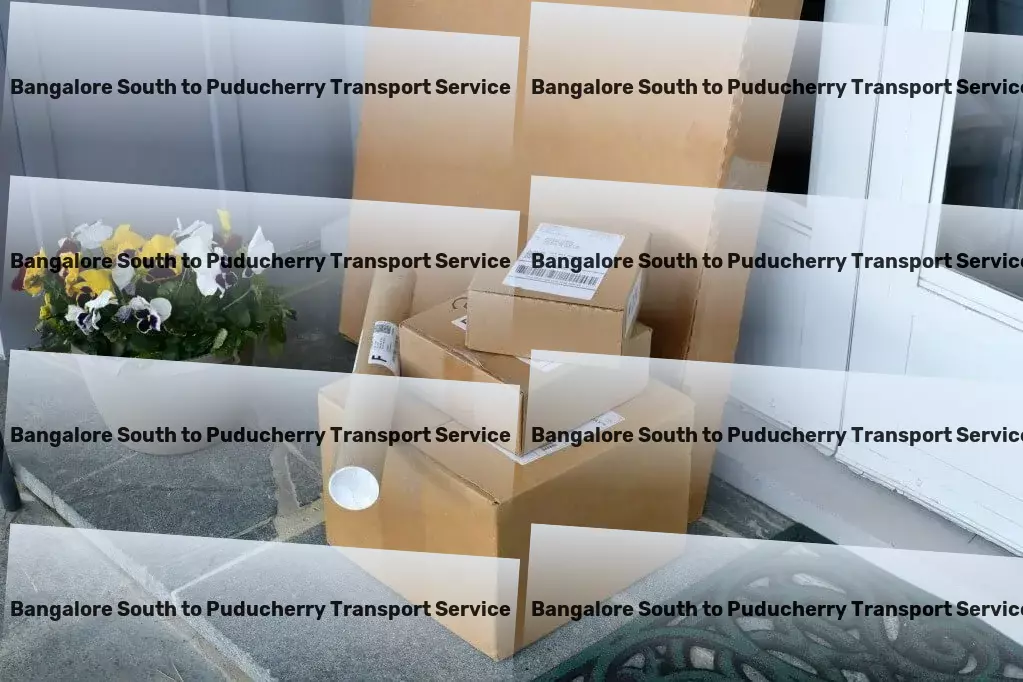 Bangalore South to Puducherry Transport Fulfilling all your logistics desires across the Indian terrain! - Nationwide packers and movers