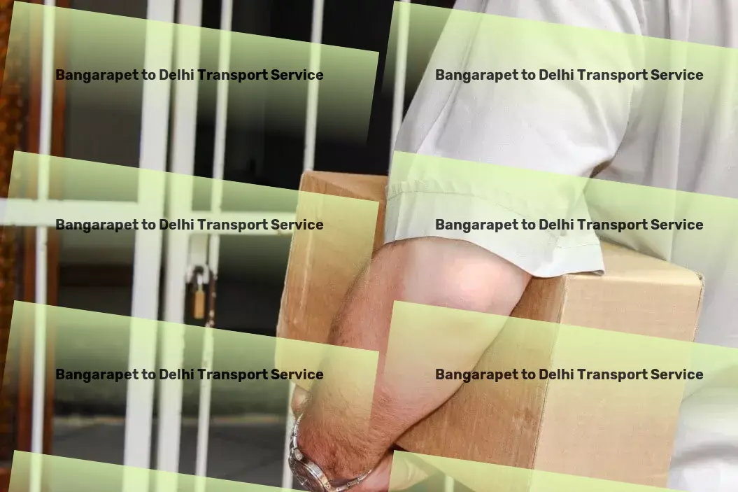 Bangarapet to Delhi Transport Warehousing and distribution