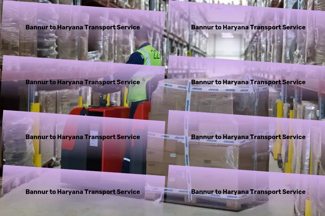 Bannur to Haryana Transport Bringing ease and efficiency to every logistic challenge in India. - Safe door-to-door transport