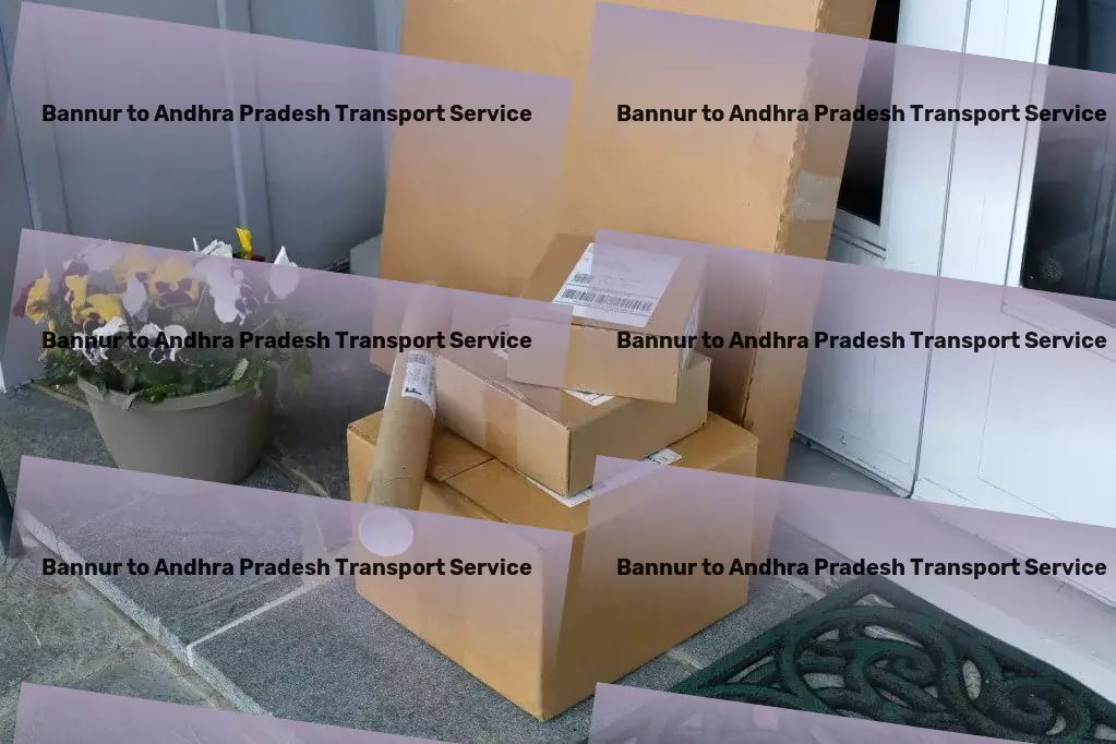 Bannur to Andhra Pradesh Transport The gold standard in reliable logistic services! - National goods solutions