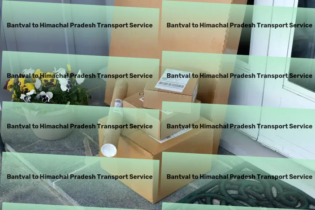 Bantval to Himachal Pradesh Transport Ensuring smooth operations across all transportation channels in India. - Commercial shipping solutions