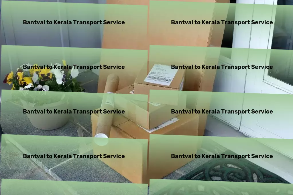 Bantval to Kerala Transport Travel across India's vastness with unparalleled ease and luxury! - Online cargo booking