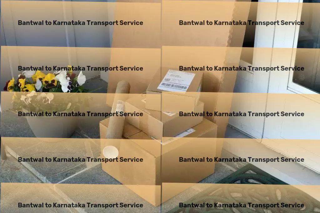 Bantwal to Karnataka Transport Nationwide packers and movers