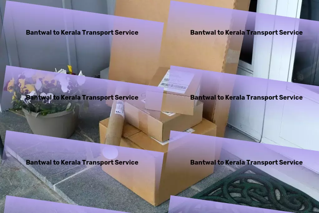 Bantwal to Kerala Transport Bridging every gap in the Indian logistics ecosystem for you! - Nationwide logistics solutions