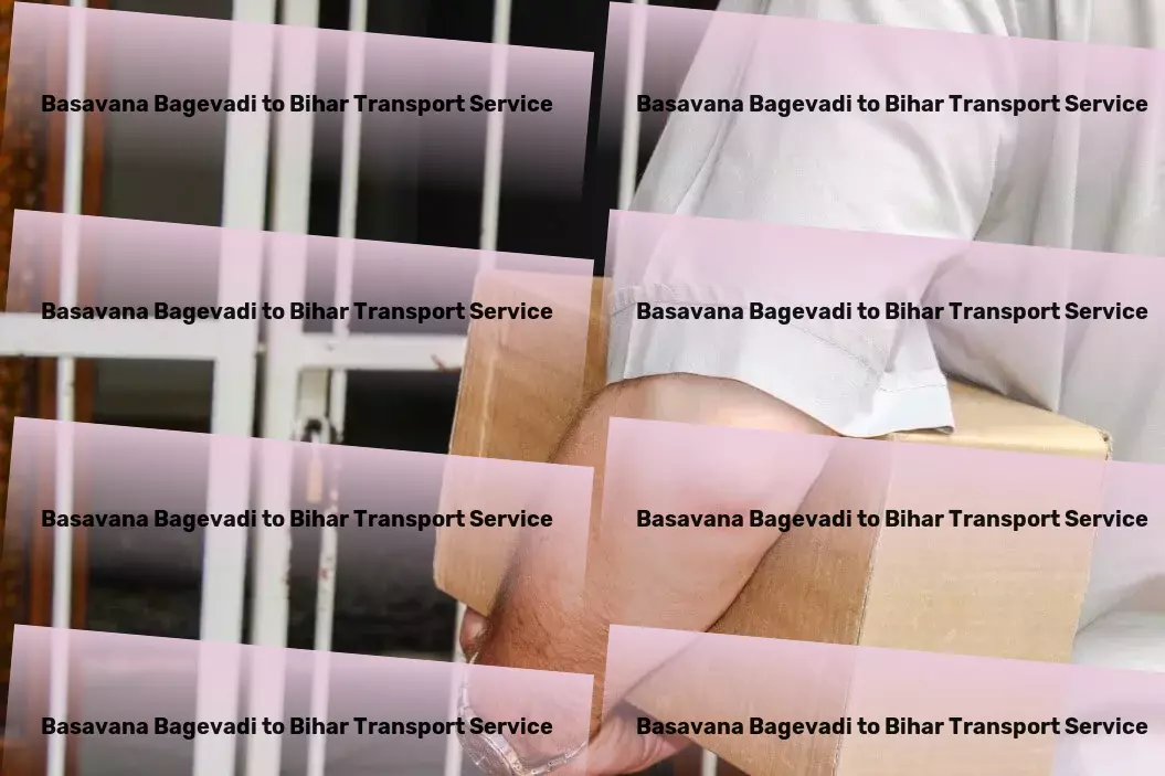 Basavana Bagevadi to Bihar Transport Tailored courier solutions