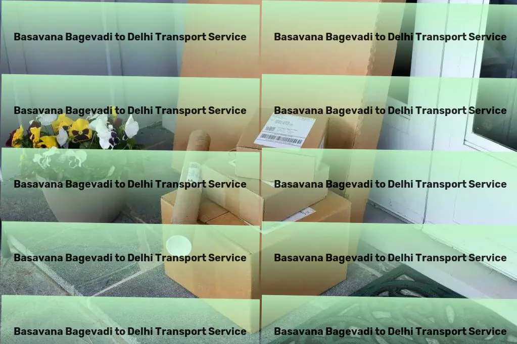 Basavana Bagevadi to Delhi Transport Comprehensive transport logistics