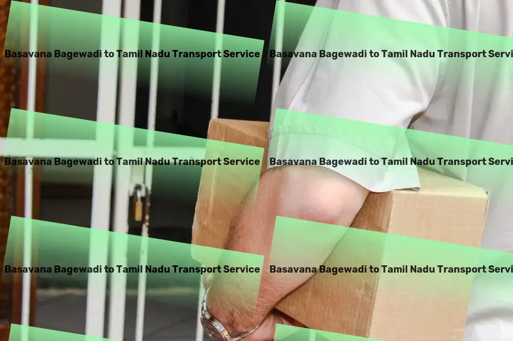 Basavana Bagewadi to Tamil Nadu Transport Next-level transportation services tailored for India's economy! - Efficient freight operations