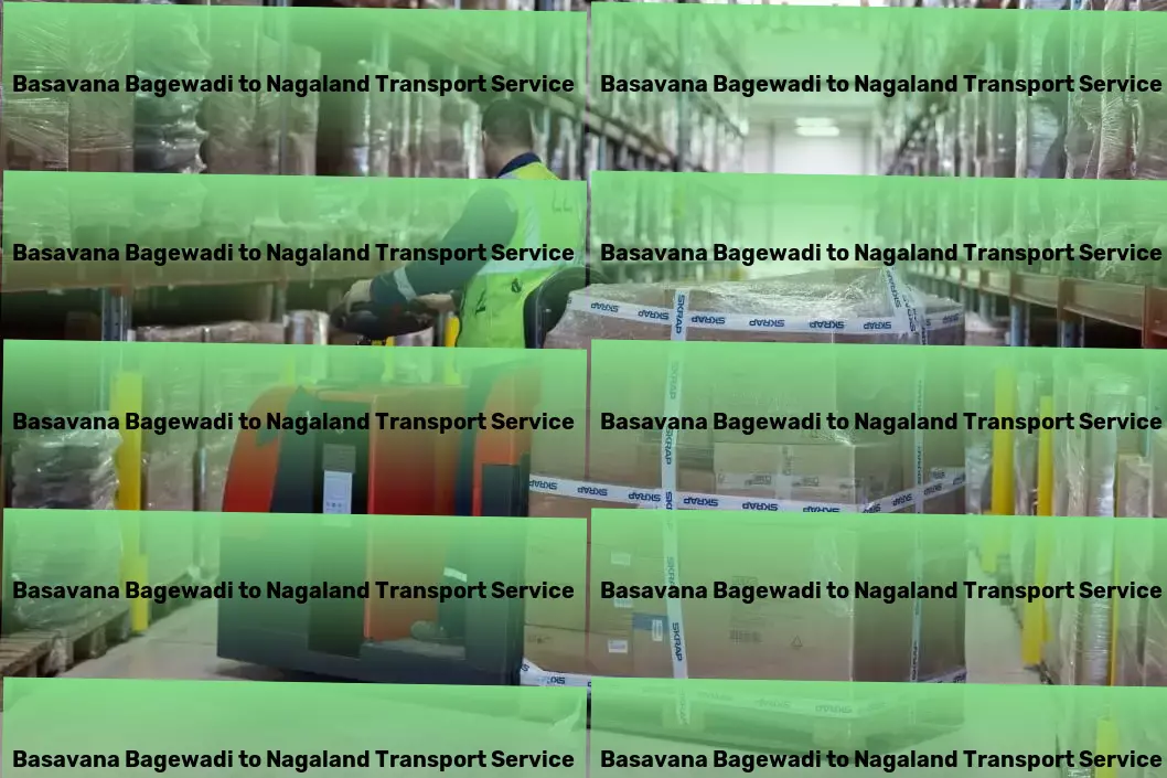 Basavana Bagewadi to Nagaland Transport A step ahead in transforming India's transport scene! - Custom cargo transport