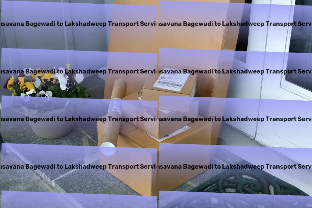 Basavana Bagewadi to Lakshadweep Transport Customized solutions for every unique transport need in India. - Comprehensive logistic operations