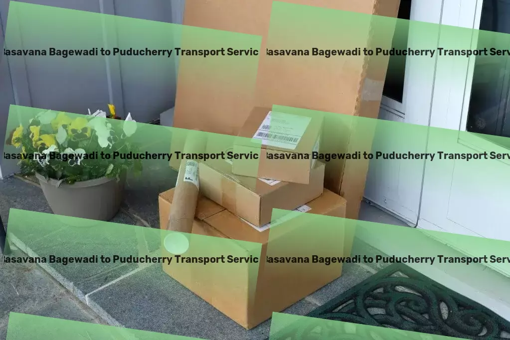 Basavana Bagewadi to Puducherry Transport Nationwide logistics provider