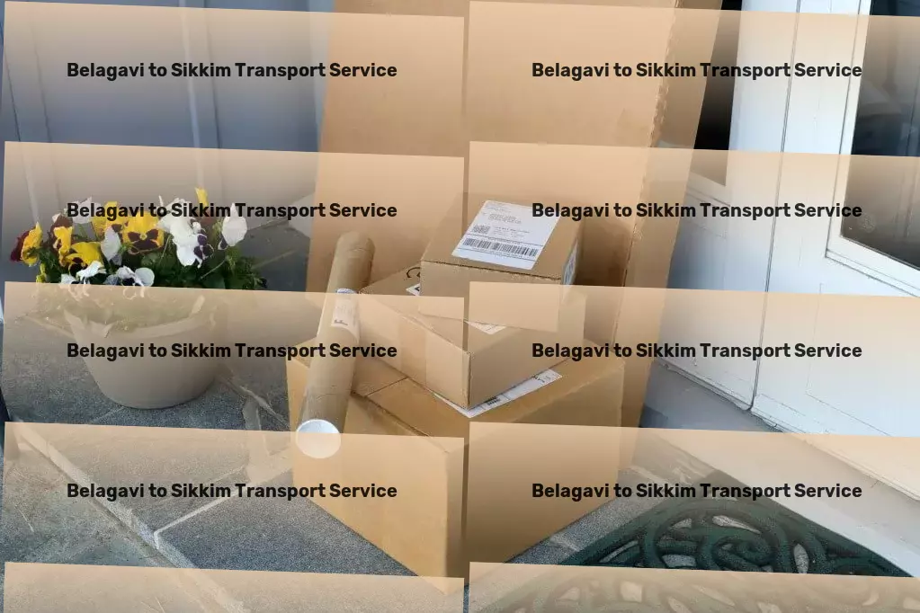 Belagavi to Sikkim Transport Fast goods shipping solutions