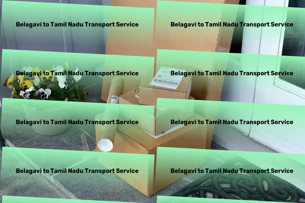 Belagavi to Tamil Nadu Transport Seamless, streamlined, superior: Our promise for your goods transport in India. - Bulk cargo transport