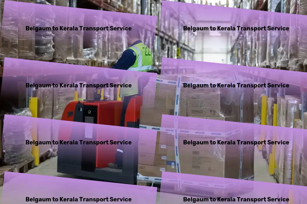 Belgaum to Kerala Transport Reliability and speed: Our promise for your logistics in India. - Regional packers and movers