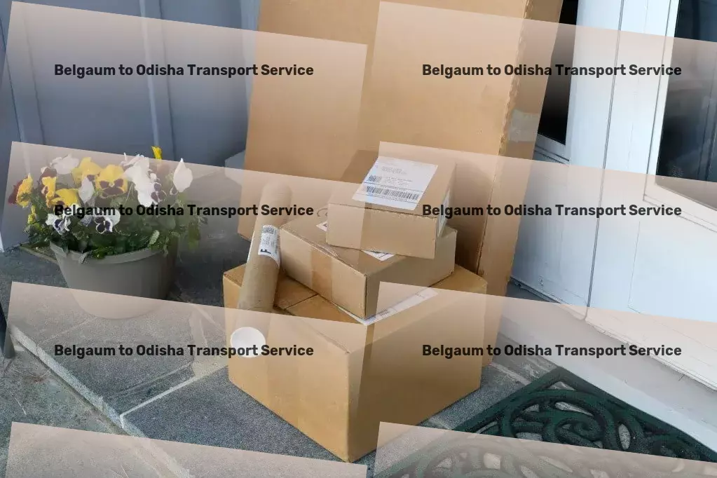 Belgaum to Odisha Transport Professional freight forwarding