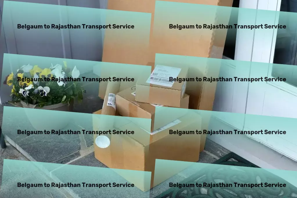 Belgaum to Rajasthan Transport Custom cargo transport