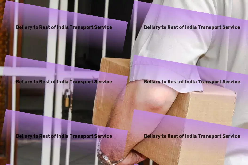 Bellary to Rest Of India Transport Transforming how you experience the diverse culture of India! - Nationwide goods forwarding