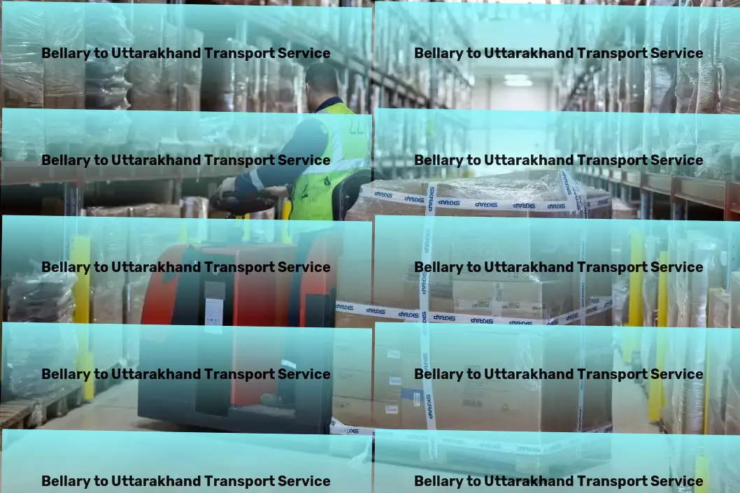 Bellary to Uttarakhand Transport Redesigning the landscape of Indian transport services for you! - Quick bulk transport