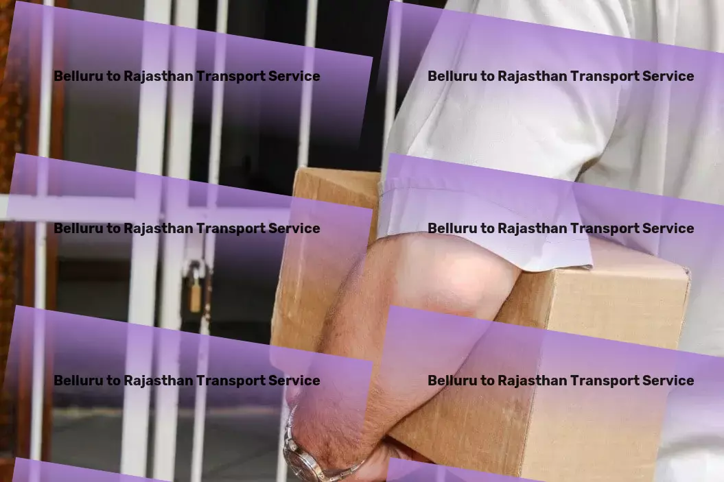 Belluru to Rajasthan Transport Fast, reliable transport services within India! - Urban freight services