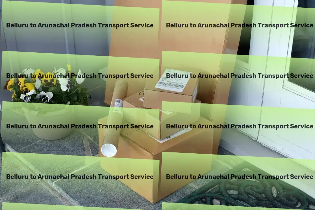 Belluru to Arunachal Pradesh Transport Transportation made simple and efficient in the Indian context! - Express industrial shipping