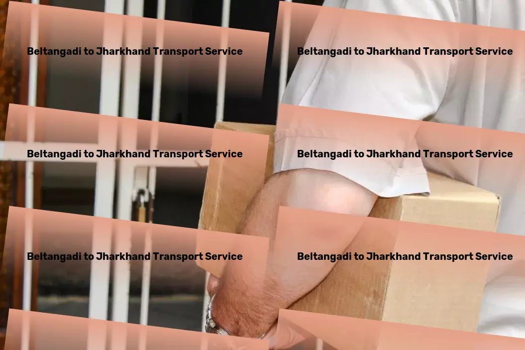 Beltangadi to Jharkhand Transport Nationwide delivery solutions