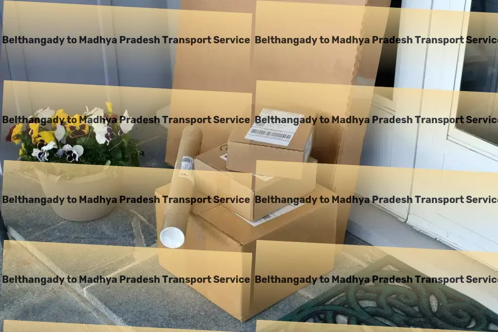 Belthangady to Madhya Pradesh Transport Simplifying the intricate web of logistics in India for you! - Expedited transport services